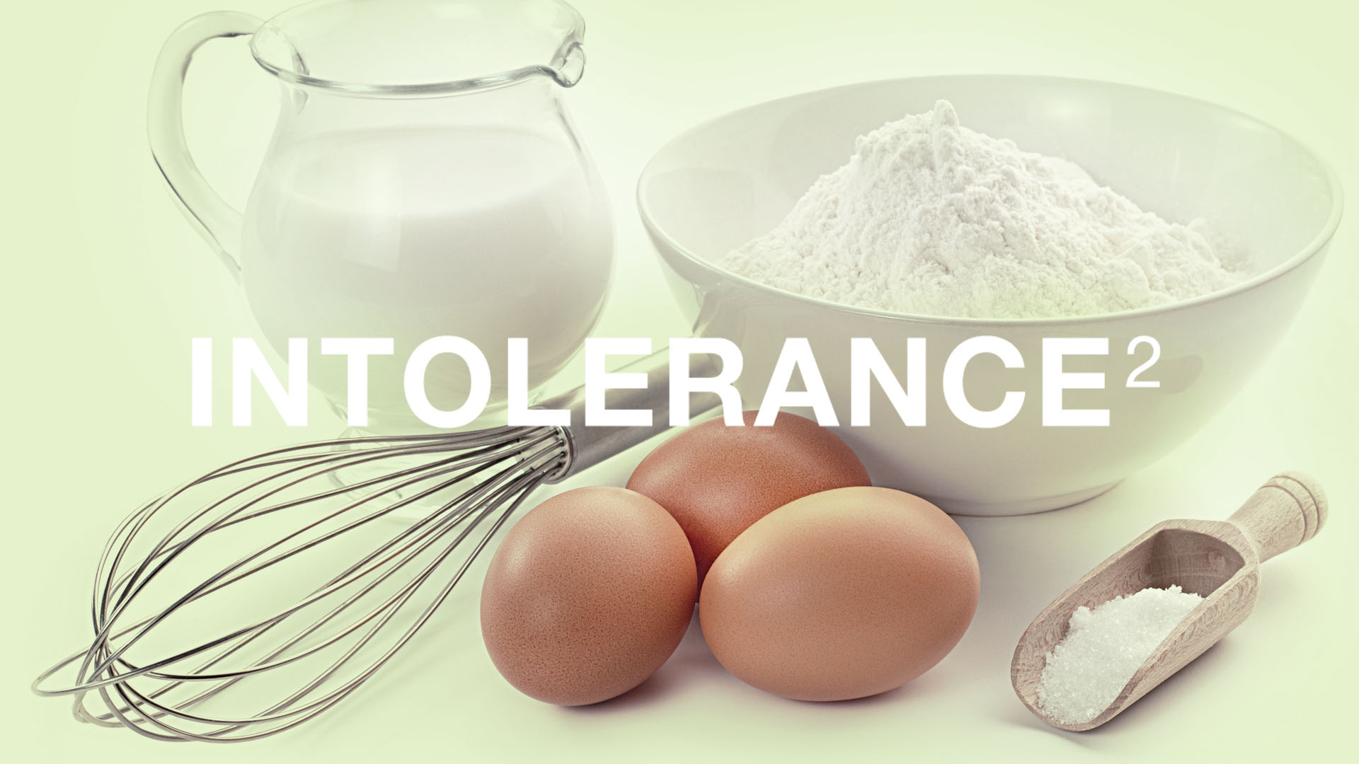 INTOLERANCE 2